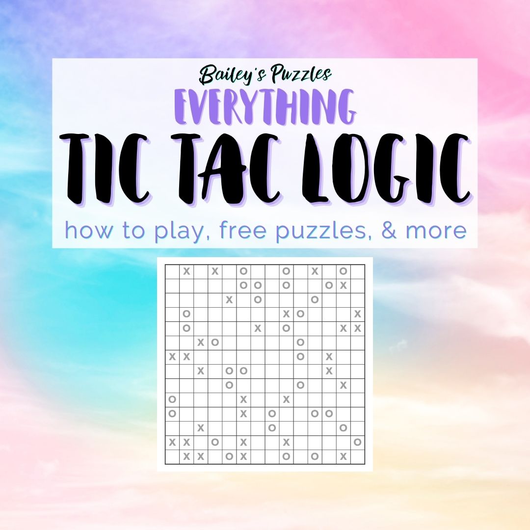 Everything TIC TAC LOGIC (how to play, free puzzles, & more)