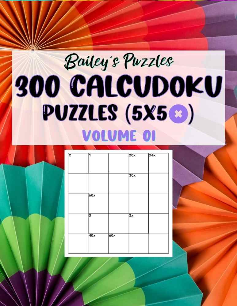 Front Cover - 300 CALCUDOKU Puzzles (5x5, multiply)