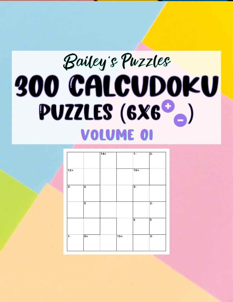 Front Cover - 300 CALCUDOKU Puzzles (6x6, add/subtract)
