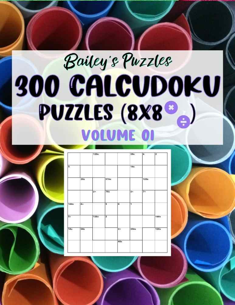 Front Cover - 300 CALCUDOKU Puzzles (8x8, multiply/divide)