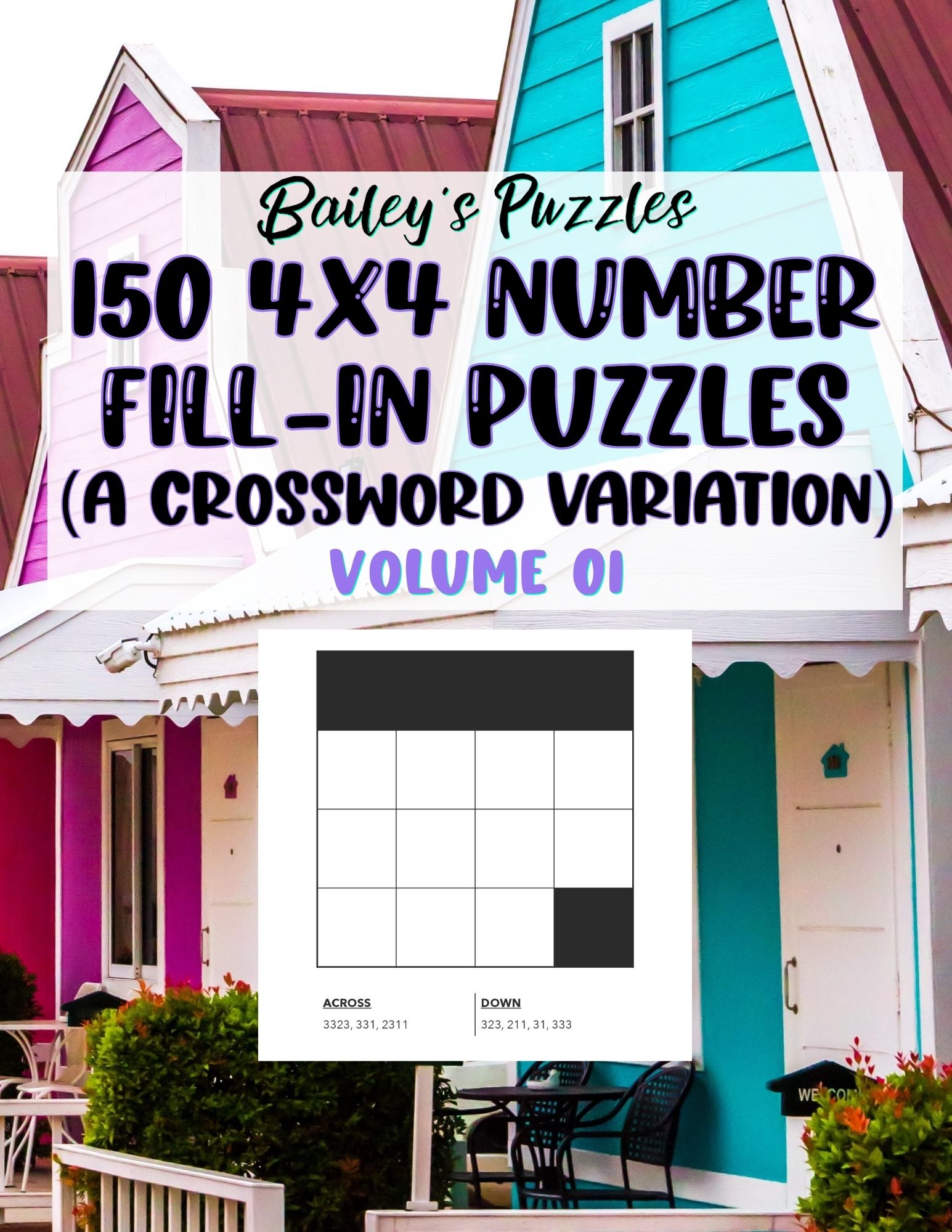 Front Cover - 150 4x4 Number Fill-In Puzzles (a crossword variation): volume 1