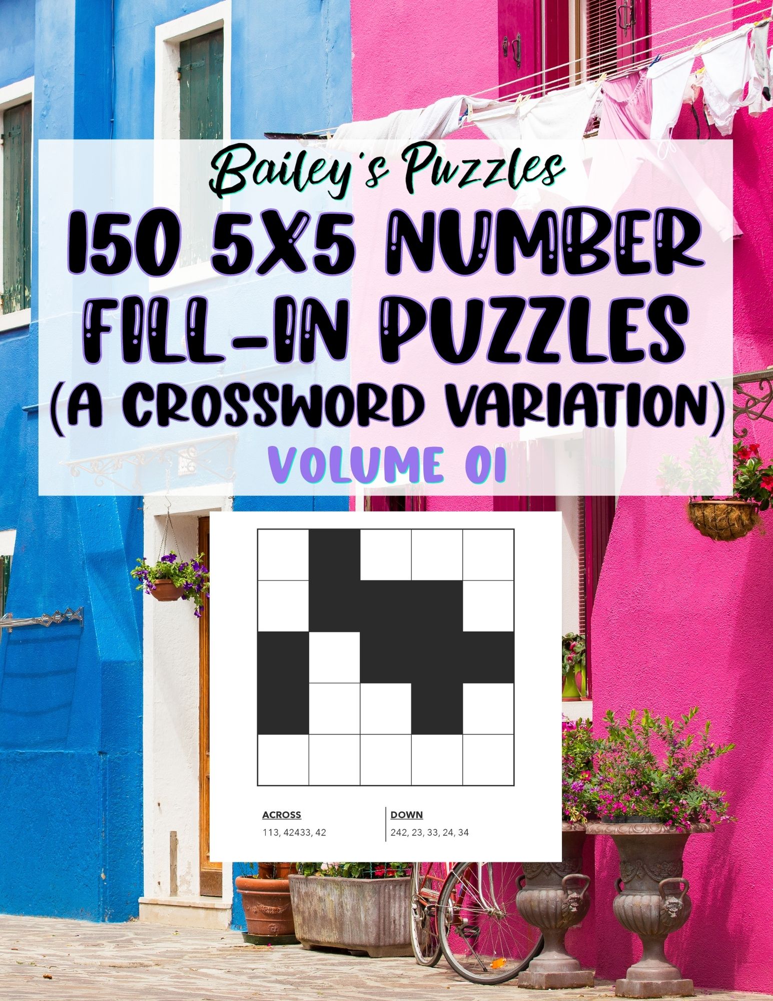 Front Cover - 150 5x5 Number Fill-In Puzzles (a crossword variation): volume 1