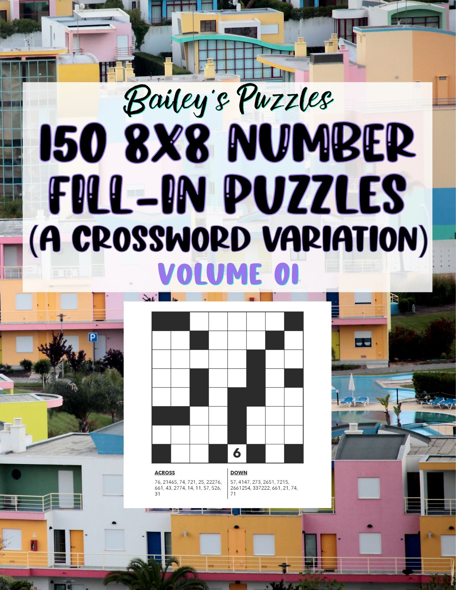 Front Cover - 150 8x8 Number Fill-In Puzzles (a crossword variation): volume 1