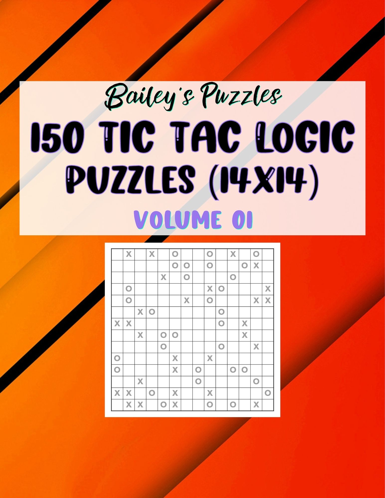 Front Cover - 150 Tic Tac Logic Puzzles (14x14)