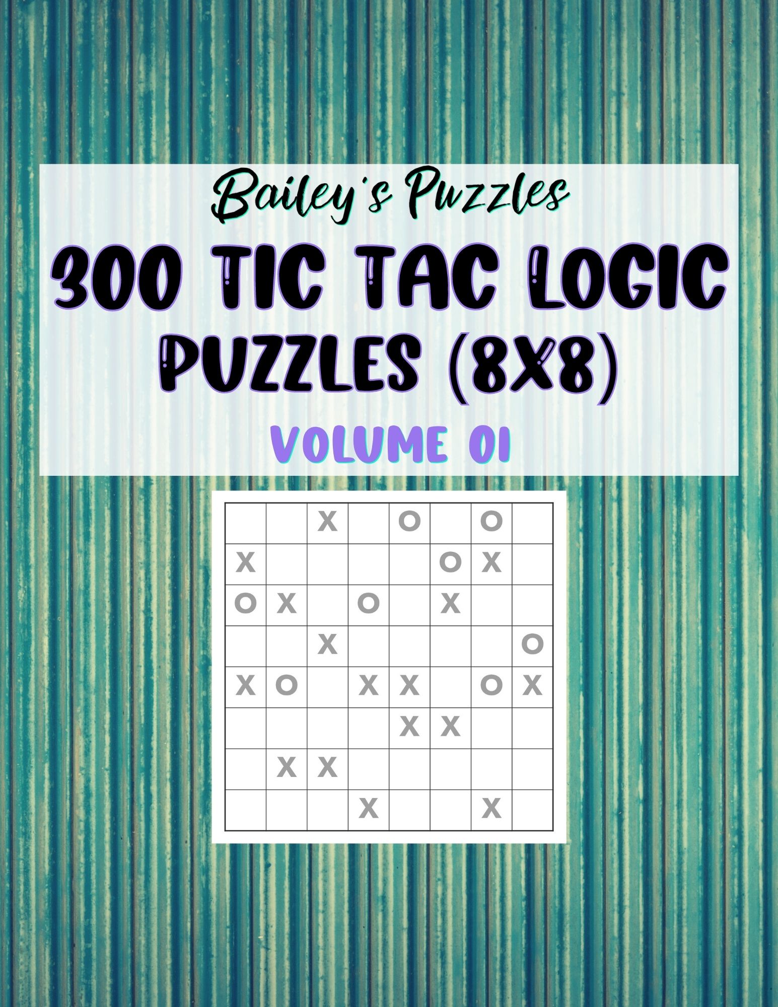Front Cover - 300 Tic Tac Logic Puzzles (8x8)